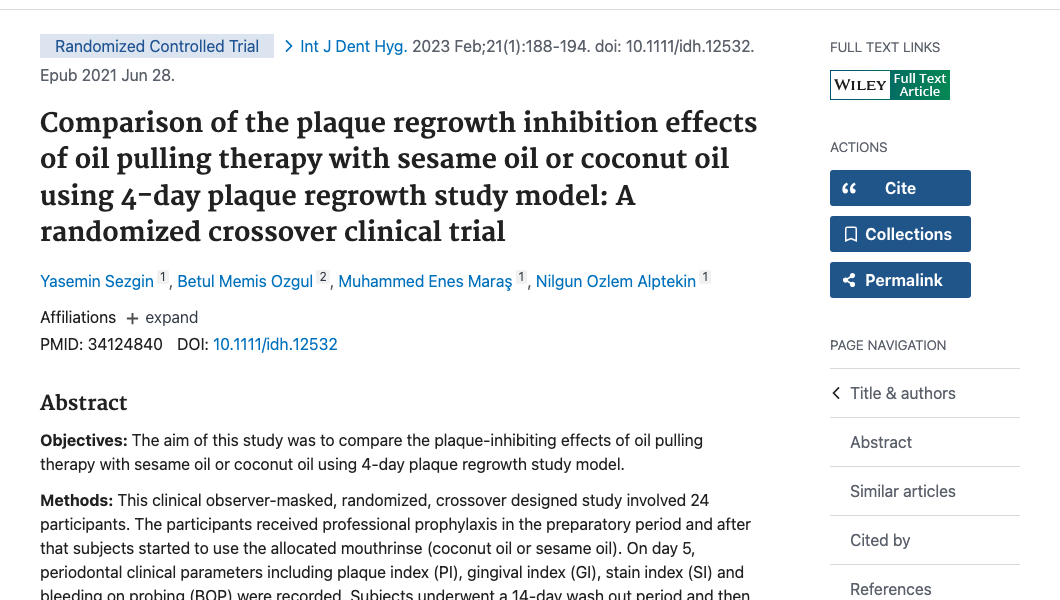 Title and abstract of Comparison of the plaque regrowth inhibition effects of oil pulling therapy with sesame oil or coconut oil using 4-day plaque regrowth study model: A randomized crossover clinical trial.